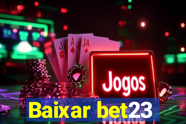 Baixar bet23